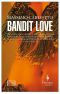 [Giorgio Pellegrini 01] • Bandit Love (World Noir)